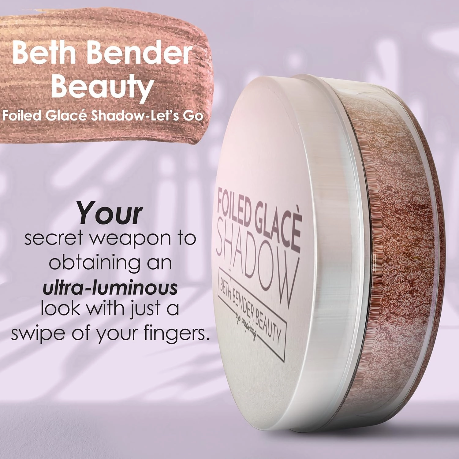 Beth Bender Beauty | Foiled Glacé Eye Shadow | Let’s Go! | Light Pink | Shiny Iridescent Metallic Finish | Vivid Color | Creamy & Buildable Texture | Easy Application | Vegan | Talc Free